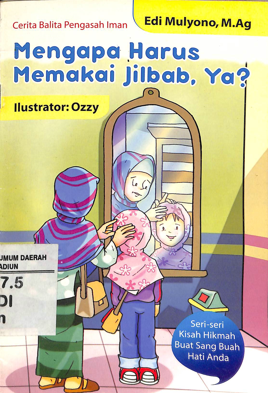 Mengapa harus memakai jilbab, ya?