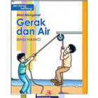 Mari mengenal gerak dan air