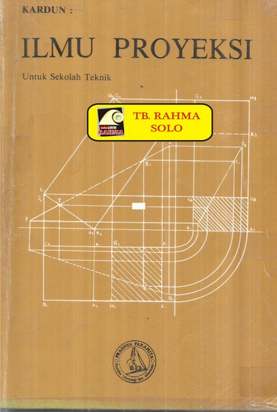 Ilmu Proyeksi : Untuk Sekolah Teknik