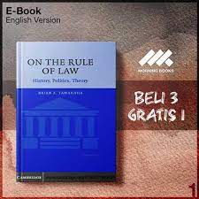 On the rule of law : History, politics, theory