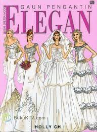Seri Sketsa Mode : Gaun Pengantin Elegan