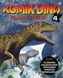 Komik dino 4 :  pelahap daging / Alih Bahasa, Rosi L. Simamora, Anna Evota Rosaria