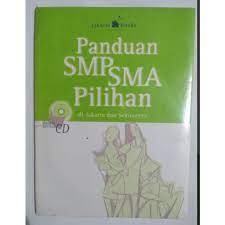 Panduan smp dan sma pilihan di jakarta dan sekitarnya
