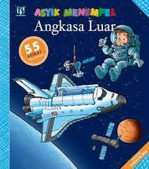 Asyik menempel :  angkasa luar / Ballon Media nv : alih bahasa, Rini Nurul Badariah