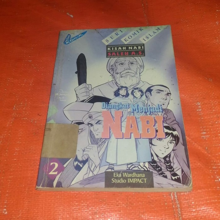 Seri komik islam : kisah nabi saleh a.s (2) "diangkat menjadi nabi"