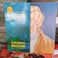 ILMUWAN Muslim Pembuka Cakrawala Ilmu Pengetahuan Dunia Jilid 26 : Al-Tusi