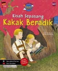Seri dongeng popule dunia : kisah sepasang kakak beradik