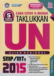 Cara Cepat dan Mudah Taklukkan Ujian Nasional 2015 SMP/MTs