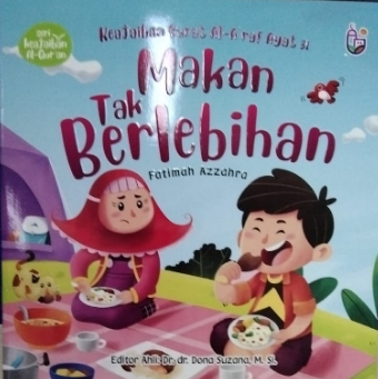 Makan tak berlebihan : keajaiban surat al-a'raf ayat 31