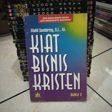 Kiat bisnis kristen / mahli sembiring