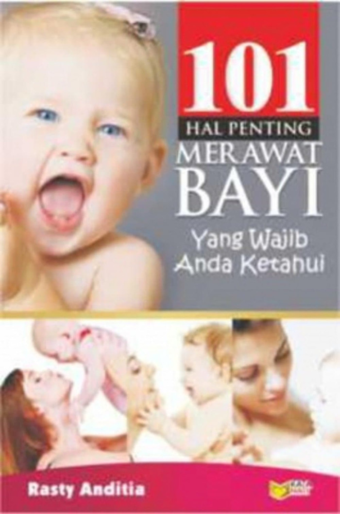 101 hal penting merawat bayi yang wajib anda ketahui