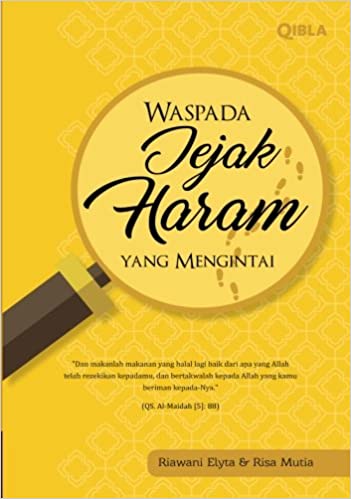 Waspada Jejak Haram Yang Mengintai / Riawani