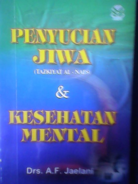 Penyucian jiwa (tazkiyat-al-nafs) & kesehatan mental