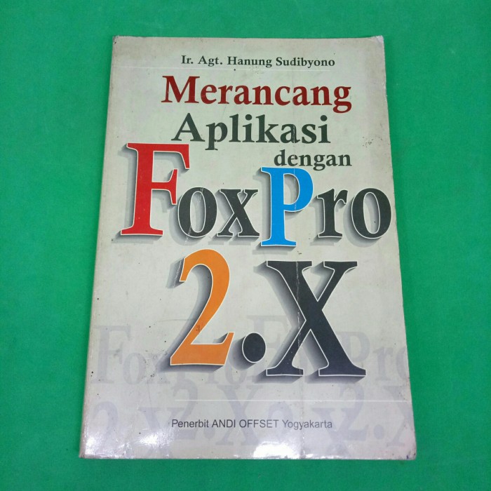 Merancang aplikasi dengan foxpro 2.x