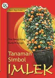 Tanaman simbol imlek / The Heng Kung, Surip Prayugo ; ilustrator, J. Sugito