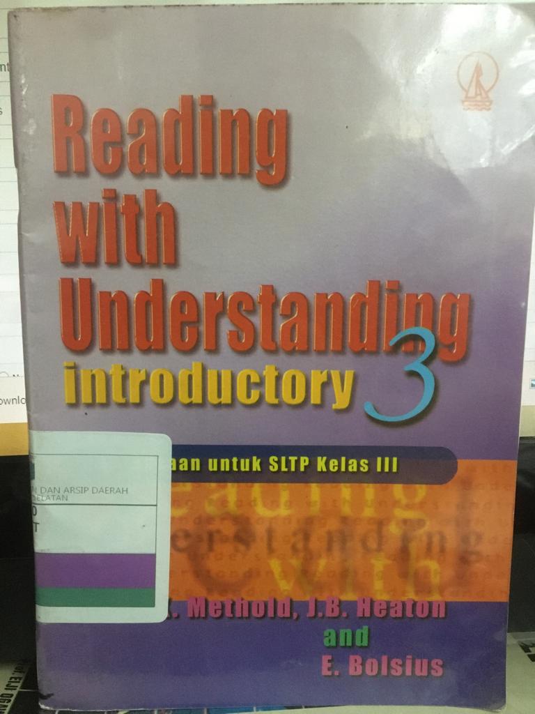 Reading with understanding introductory 3 : bacaan untuk sltp kelas iii