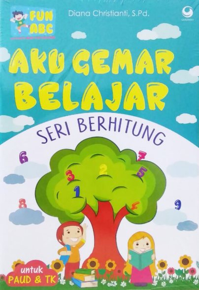 Aku Gemar Belajar : Seri Berhitung untuk PAUD dan TK