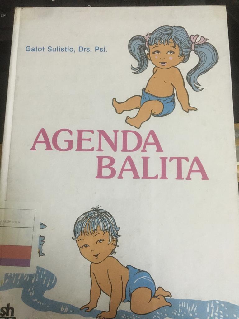 Agenda balita / Gatot Sulistio ; ilustrasi, Tauchid Hidjaz