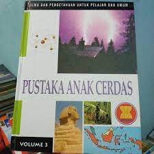 Pustaka anak cerdas, : ilmu dan pengetahuan untuk pelajar dan umum volume 3