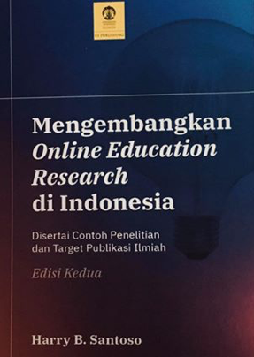 Mengembangkan online education research di indonesia : disertai contoh penelitian dan target publikasi ilmiah