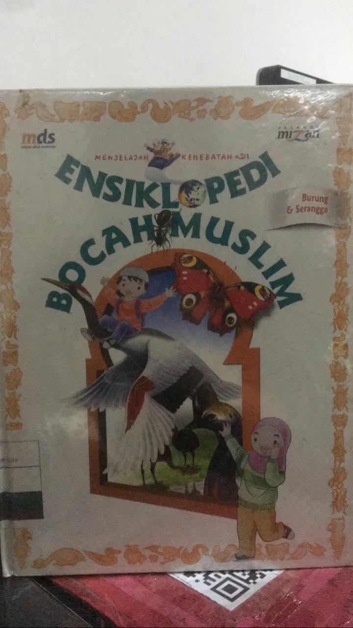 Ensiklopedia bocah muslim : & burung serangga