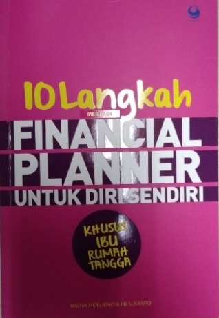 10 Langkah menjadi financial planner untuk diri sendiri : khusus ibu rumah tangga