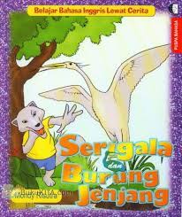 Belajar bahasa inggris lewat cerita : serigala dan burung jenjang