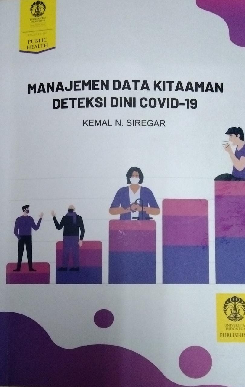 Manajemen data kitaaman deteksi dini covid-19 / Kemal N. Siregar ; desain sampul, Ryza Jazid Baharuddin Nur