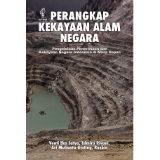 Perangkap kekayaan alam negara : pengelolaan penerimaan dan kekayaan negara Indonesia di masa depan