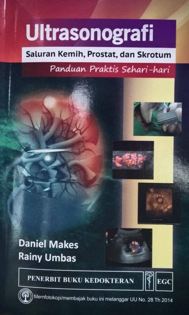 Ultrasonografi saluran kemih, prostat, dan skrotum : panduan praktis sehari-hari