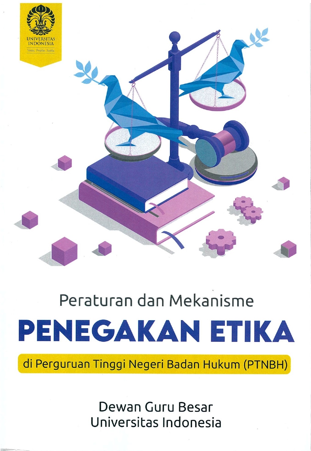Peraturan dan mekanisme penegakan etika di Perguruan Tinggi Negeri Badan Hukum (PTNBH)