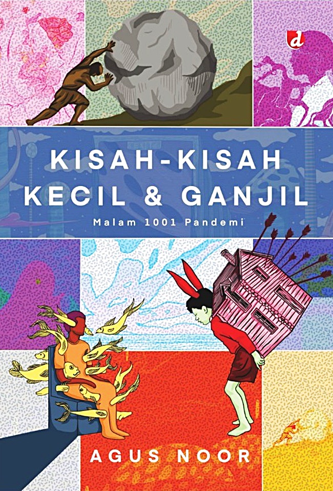 Kisah-kisah kecil & ganjil : malam 1001 pandemi