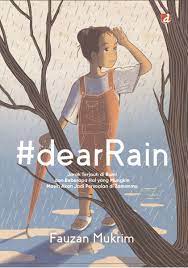 #Dearrain : jarak terjauh di bumi dan beberapa hal yang mungkin masih akan jadi persoalan di zamanmu