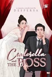 Cinderella and the boss / Despersa ; editor, Nomnom