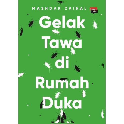 Gelak tawa di rumah duka / Mashdar Zainal ; editor, Arco Transept ; ilustrator, Mashdar Zainal