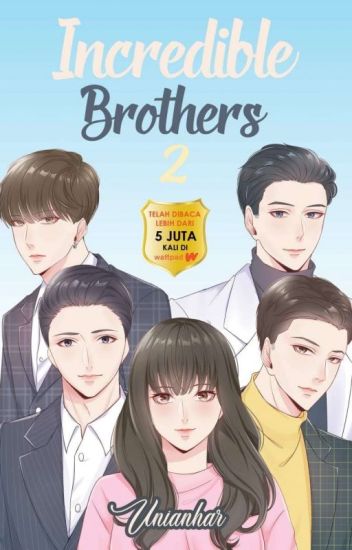 Incredible brothers 2
