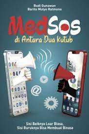 Medsos di antara dua kutub : sisi baiknya luar biasa , sisi buruknyabisa membuat binasa