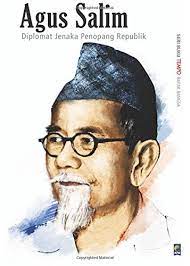 Agus salim : diplomat jenaka penopang republik