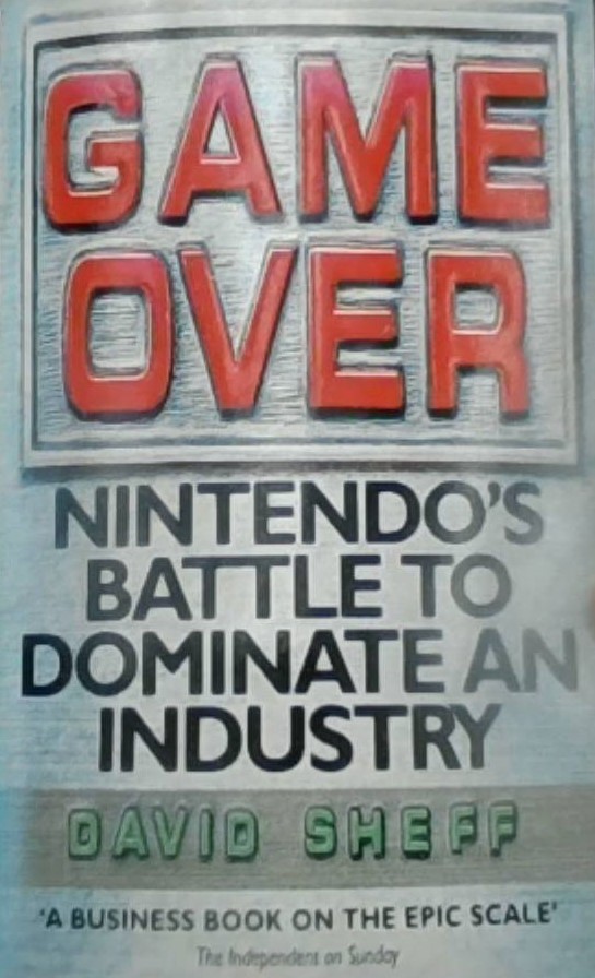 Game Over : Nintendo's Battle to Dominate an Industry