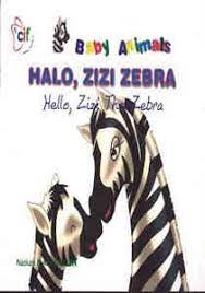 Halo, zizi zebra : baby animals