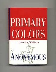 Primary Colors : A Novel of Poitics