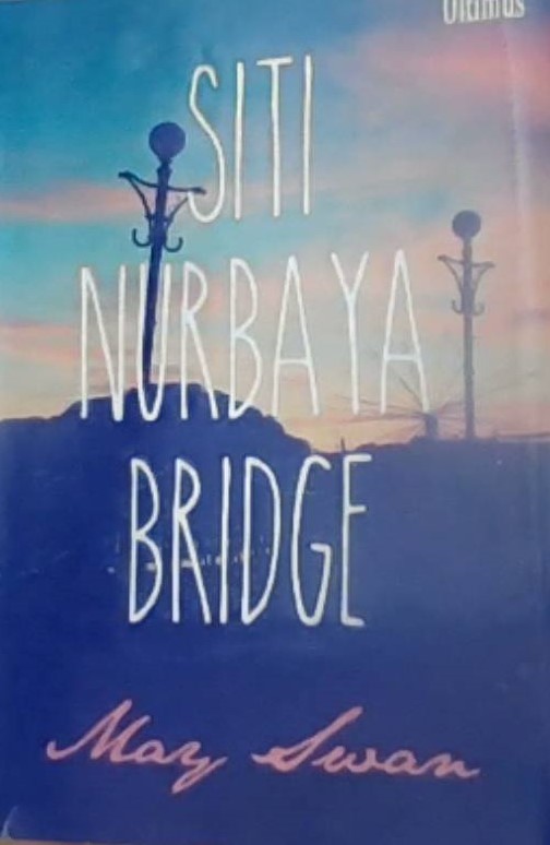 Siti Nurbaya Bridge / May Swan