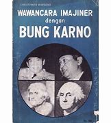 Wawancara Imaginer dengan Bung Karno