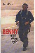 BENNY : Tragedi Seorang Loyalis