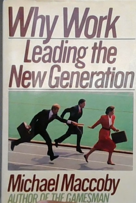Why work : leading new generation