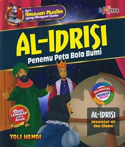 Seri ilmuwan muslim yang dikagumi dunia : Al-Idrisi penemu peta bola numi