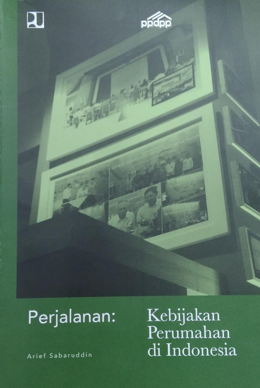Perjalanan : kebijakan perumahan di indonesia