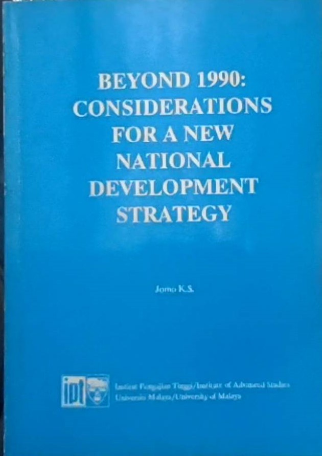 Beyond 1990 :  Consierations for a New National Development Strategy / Jomo K.S