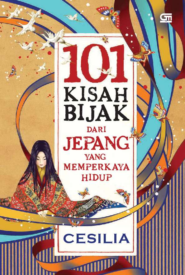 101 Kisah bijak dari jepang :  yang memperkaya hidup / Cesilia