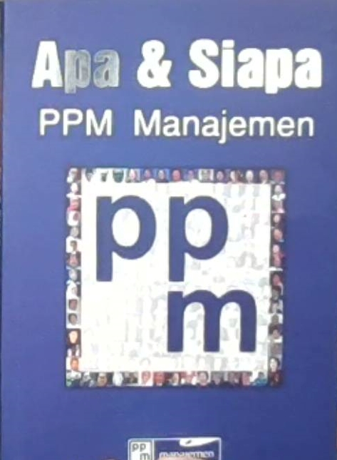 Apa & siapa PPM Manajemen